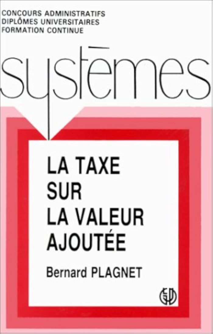 Couverture du livre « LA TAXE SUR LA VALEUR AJOUTEE » de Boulet/plagnet, librairie Les Contes Infusés à Corte