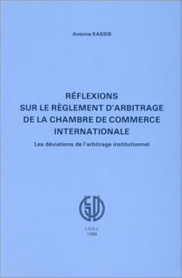 Couverture du livre « REFLEXIONS SUR LE REGLEMENT D'ARBITRAGE DE LA CHAMBRE DE COMMERCE INTERNATIONALE » de A. Kassis, librairie Les Contes Infusés à Corte