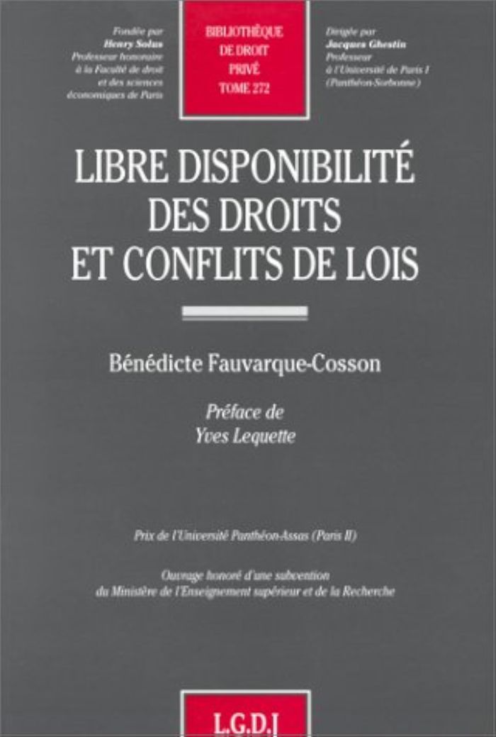 Couverture du livre « LIBRE DISPONIBILITE DES DROITS ET CONFLITS DE LOIS - VOL272 » de B. Fauvarque-Cosson, librairie Les Contes Infusés à Corte