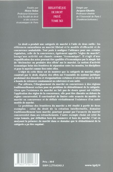 Quatrième de couverture de « ESSAI SUR LA CONSTRUCTION JURIDIQUE DE LA CATEGORIE DE MARCHE - VOL363 »