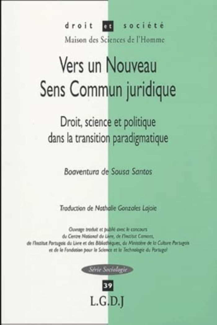 Couverture du livre « VERS UN NOUVEAU SENS COMMUN JURIDIQUE - VOL39 - DROIT, SCIENCE ET POLITIQUE DANS LA TRANSITION PARAD » de De Sousa Santos B., librairie Les Contes Infusés à Corte