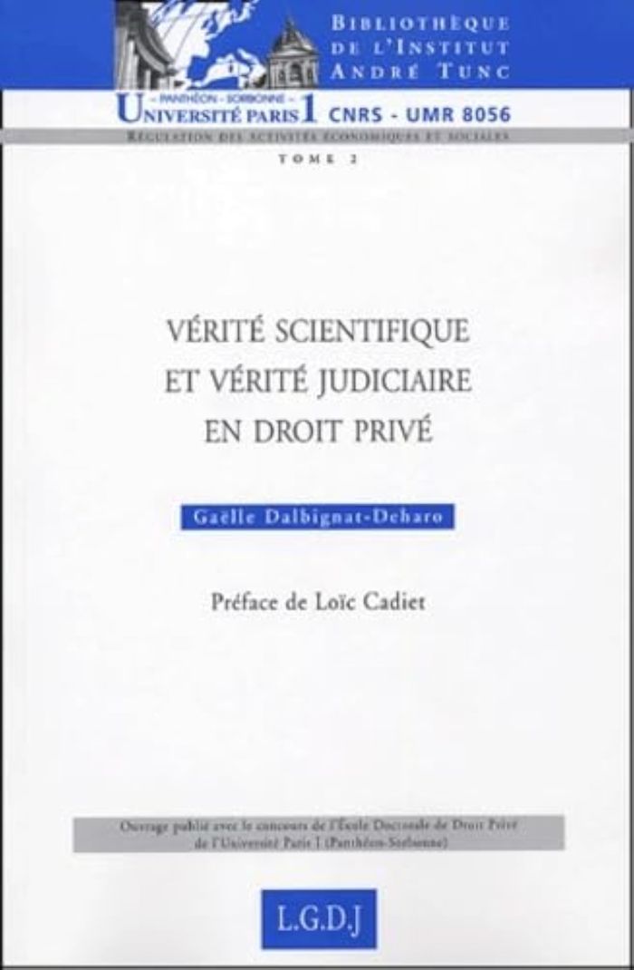Couverture du livre « VERITE SCIENTIFIQUE ET VERITE JUDICIAIRE EN DROIT PRIVE - VOL02 » de G. Dalbignat-Deharo, librairie Les Contes Infusés à Corte