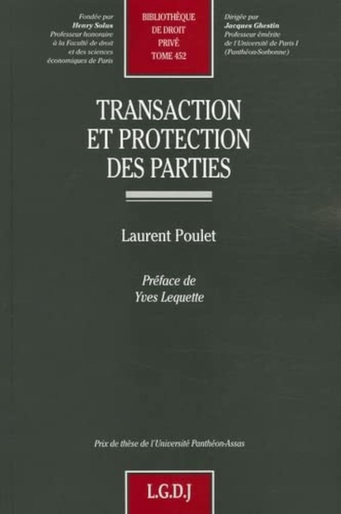 Couverture du livre « TRANSACTION ET PROTECTION DES PARTIES - VOL452 » de Laurent Poulet, librairie Les Contes Infusés à Corte