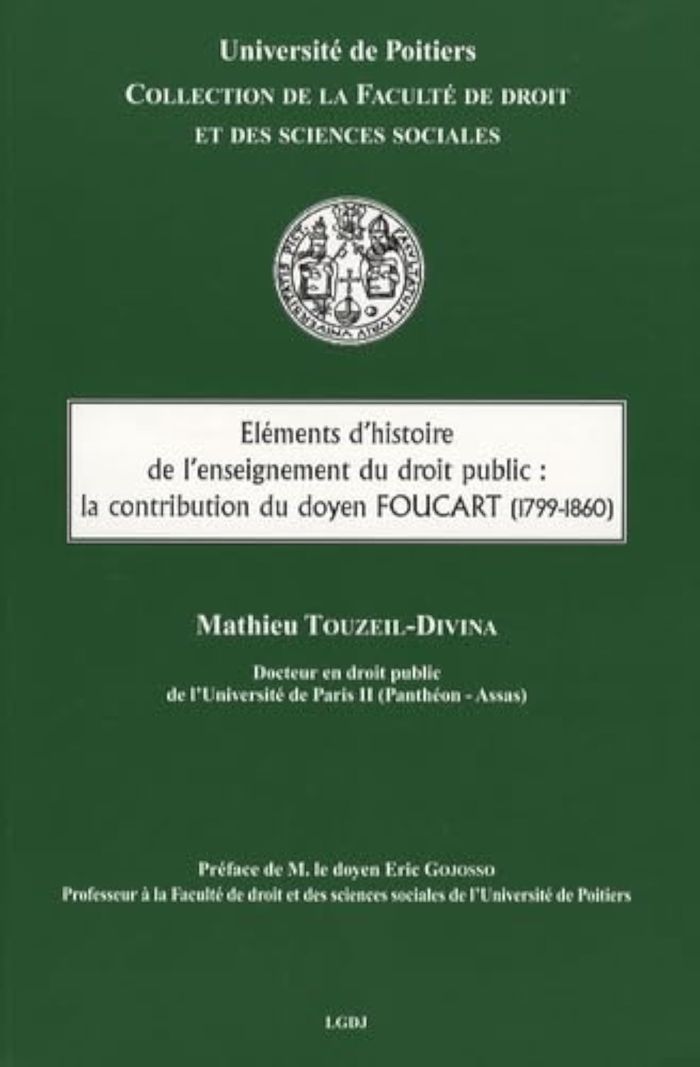 Couverture du livre « ELEMENTS D'HISTOIRE DE L'ENSEIGNEMENT DU DROIT PUBLIC - LA CONTRIBUTION DU DOYEN FOUCART (1799-1860) » de M. Touzeil-Divina, librairie Les Contes Infusés à Corte