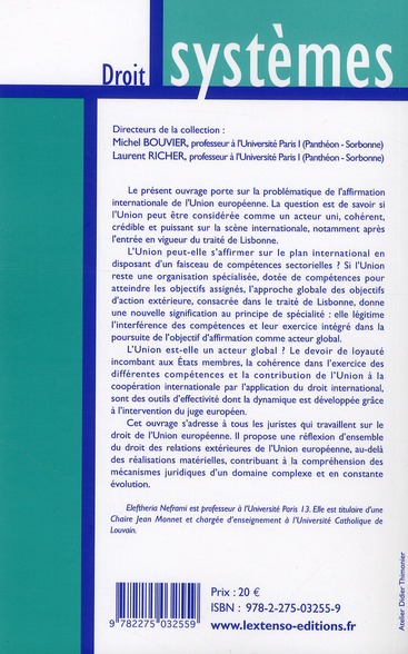 Quatrième de couverture de « L'ACTION EXTERIEURE DE L'UNION EUROPEENNE - FONDEMENTS, MOYENS, PRINCIPES »