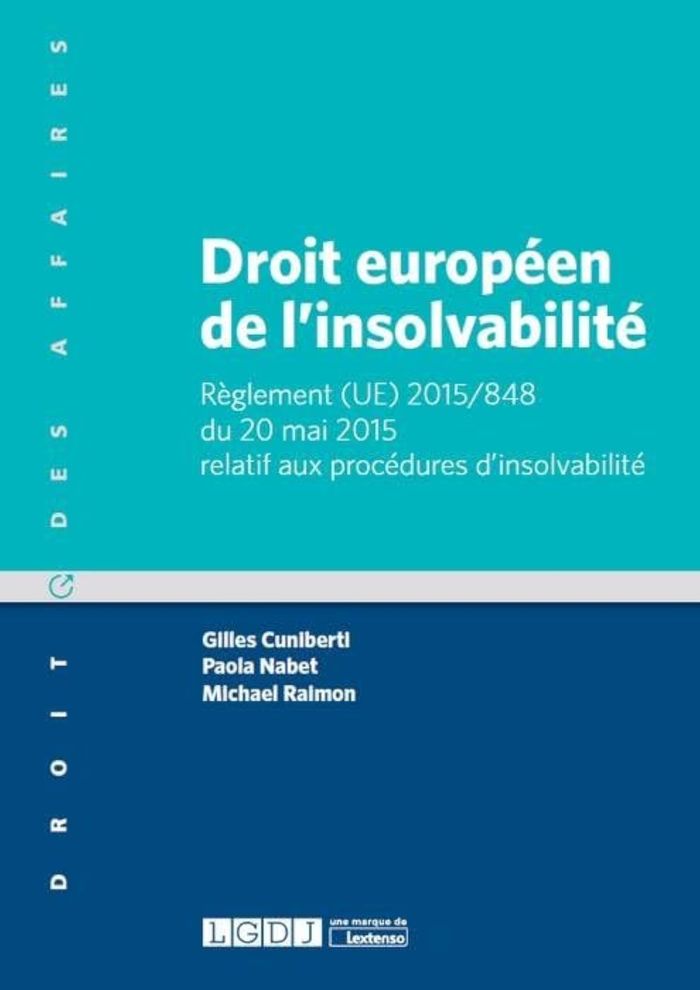 Couverture du livre « DROIT EUROPEEN DE L'INSOLVABILITE » de Nabet/cuniberti, librairie Les Contes Infusés à Corte