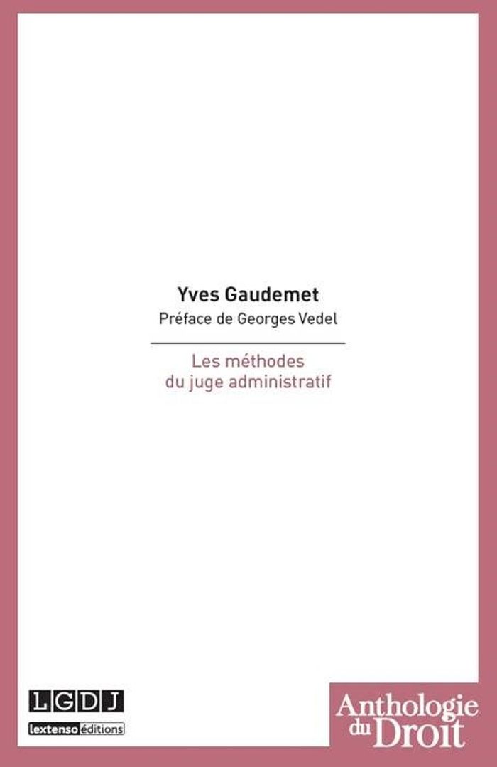 Couverture du livre « LES METHODES DU JUGE ADMINISTRATIF » de Yves Gaudemet, librairie Les Contes Infusés à Corte