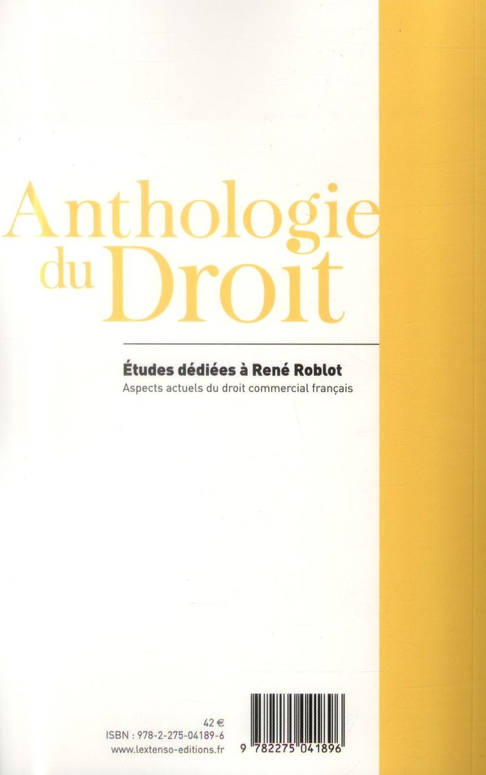 Quatrième de couverture de « ETUDES DEDIEES A RENE ROBLOT - ASPECTS ACTUELS DU DROIT COMMERCIAL FRANCAIS »