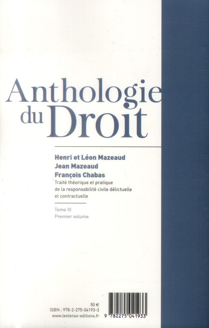 Quatrième de couverture de « TRAITE THEORIQUE ET PRATIQUE DE LA RESPONSABILITE CIVILE DELICTUELLE ET CONTRACT - VOL03 - OUVRAGE C »
