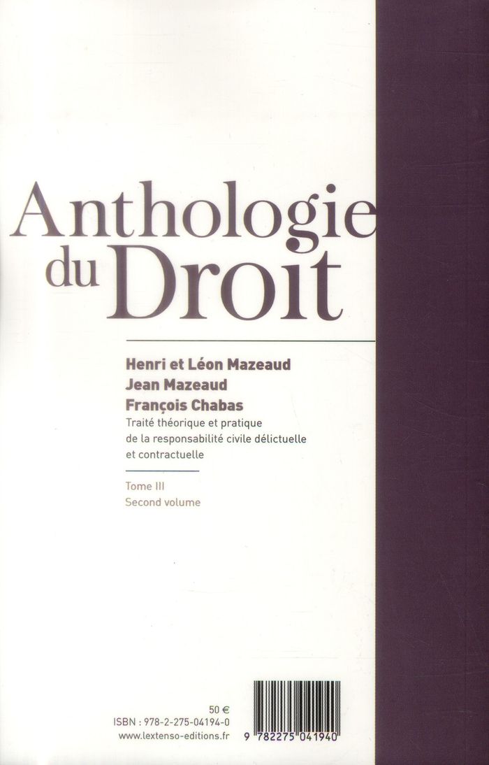 Quatrième de couverture de « TRAITE THEORIQUE ET PRATIQUE DE LA RESPONSABILITE CIVILE DELICTUELLE ET CONTRACT - VOL03 - OUVRAGE C »