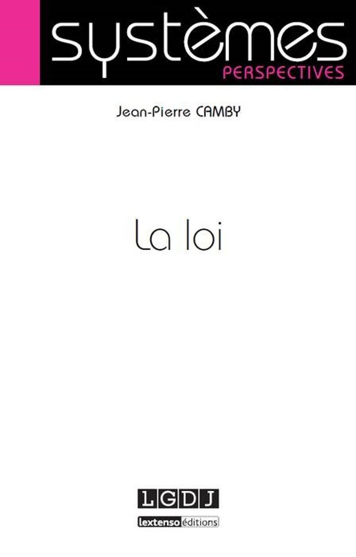 Couverture du livre « LA LOI » de Jean-Pierre Camby, librairie Les Contes Infusés à Corte