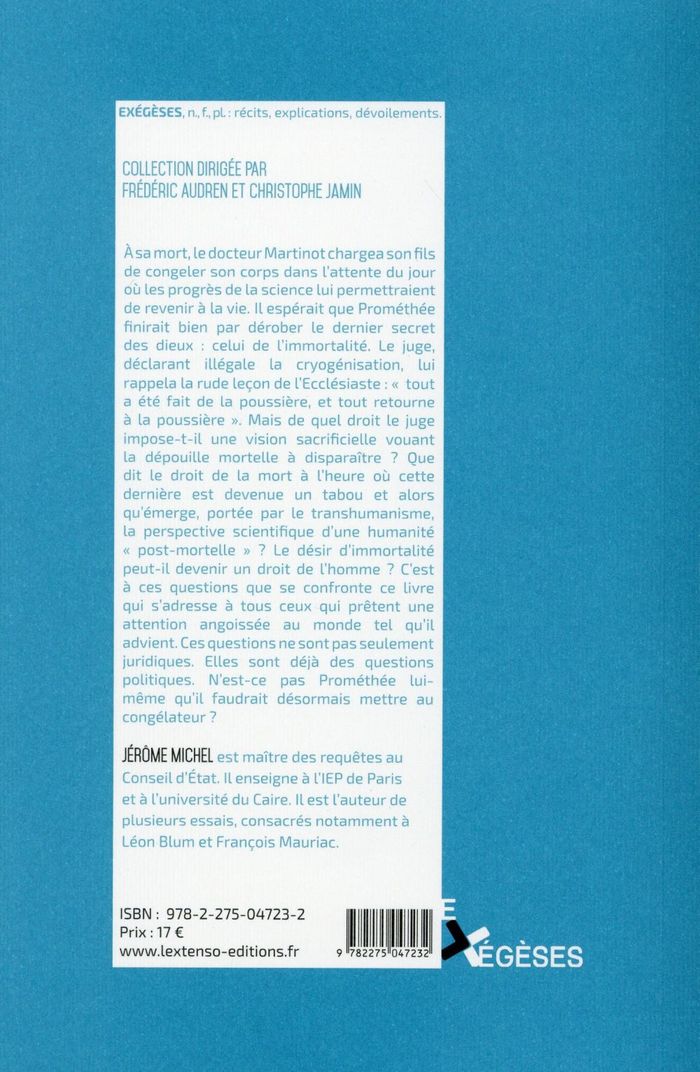 Quatrième de couverture de « L'AFFAIRE MARTINOT OU PROMETHEE CONGELE - LE JUGE, LA MORT ET LE REVE D'IMMORTALITEPRIX OLIVIER DEBO »