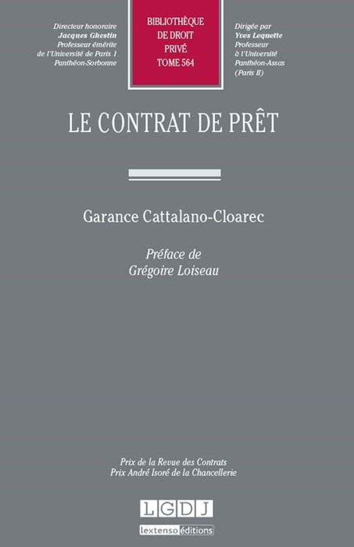Couverture du livre « LE CONTRAT DE PRET - VOL564 - PRIX DE LA REVUE DES CONTRATSPRIX ANDRE ISORE DE LA CHANCELLERIE » de G. Cattalano-Cloarec, librairie Les Contes Infusés à Corte