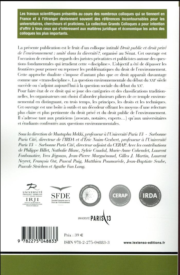 Quatrième de couverture de « DROIT PUBLIC ET DROIT PRIVE DE L'ENVIRONNEMENT - SOUS LA DIRECTION DE MUSTAPHA MEKKI ET ERIC NAIM-GE »