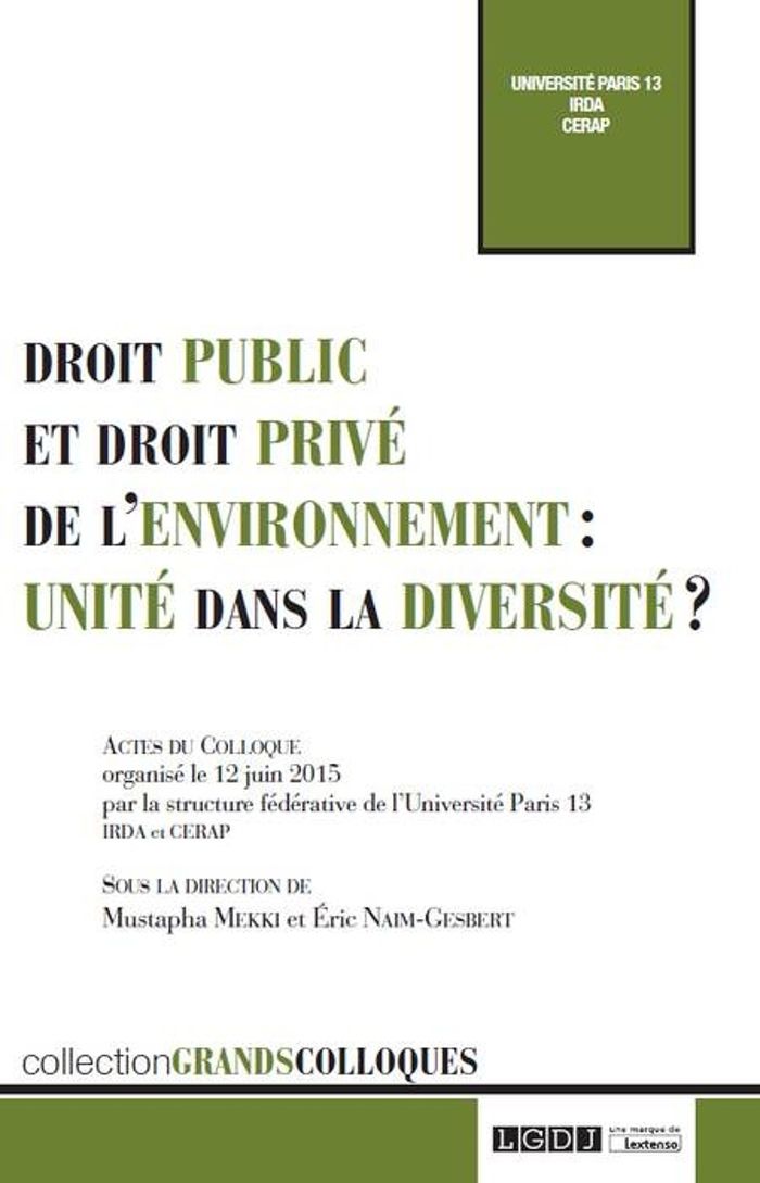 Couverture du livre « DROIT PUBLIC ET DROIT PRIVE DE L'ENVIRONNEMENT - SOUS LA DIRECTION DE MUSTAPHA MEKKI ET ERIC NAIM-GE » de Universite De Paris, librairie Les Contes Infusés à Corte