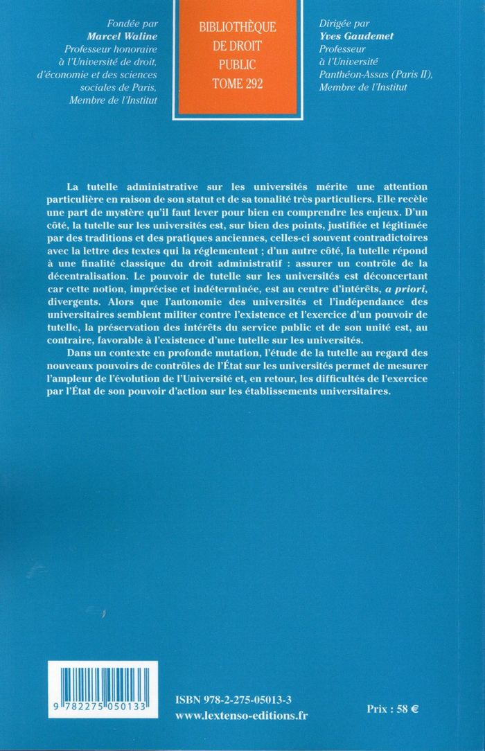 Quatrième de couverture de « TUTELLE ET CONTROLE DE L'ETAT SUR LES UNIVERSITES FRANCAISES, MYTHE ET REALITE - VOL292 - PRIX DE TH »