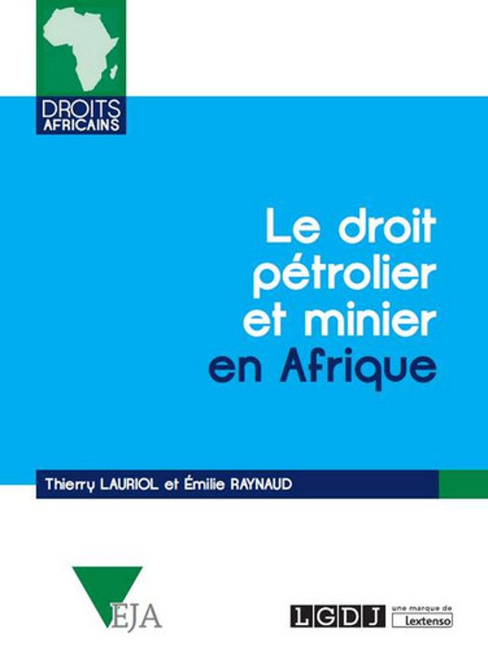 Couverture du livre « LE DROIT PETROLIER ET MINIER EN AFRIQUE » de Raynaud/lauriol, librairie Les Contes Infusés à Corte