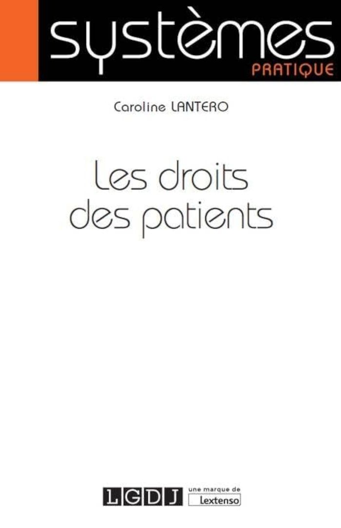 Couverture du livre « LES DROITS DES PATIENTS » de Caroline Lantero, librairie Les Contes Infusés à Corte