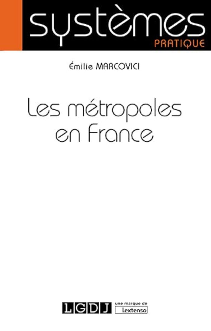 Couverture du livre « LES METROPOLES EN FRANCE » de Emilie Marcovici, librairie Les Contes Infusés à Corte