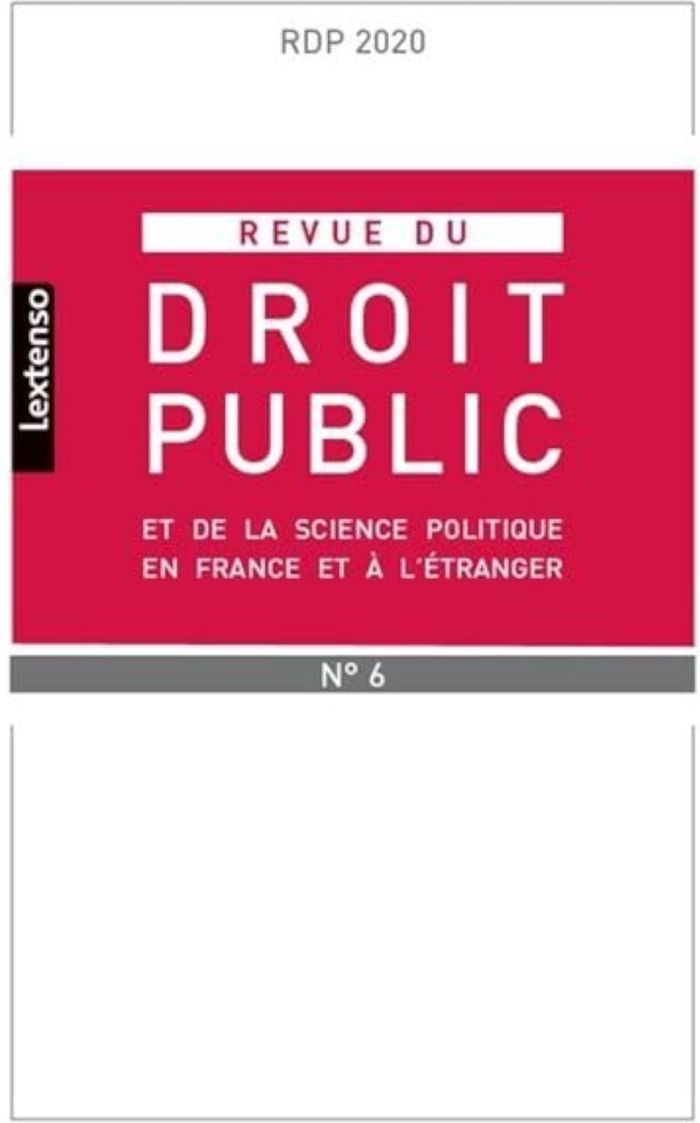 Couverture du livre « REVUE DU DROIT PUBLIC ET DE LA SCIENCE POLITIQUE EN FRANCE ET A L'ETRANGER N 6-2020 » de Collectif, librairie Les Contes Infusés à Corte