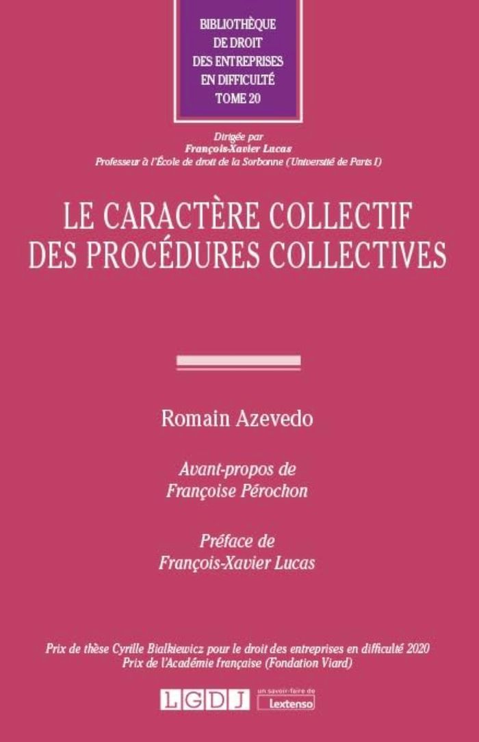 Couverture du livre « LE CARACTERE COLLECTIF DES PROCEDURES COLLECTIVES - TOME 20 » de Romain Azevedo, librairie Les Contes Infusés à Corte