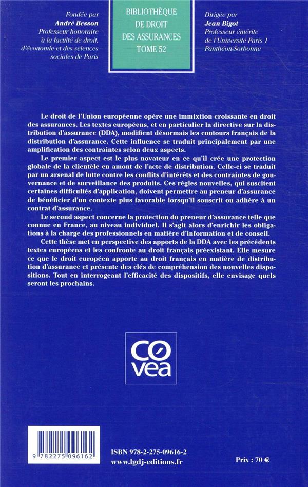 Quatrième de couverture de « L'INFLUENCE DU DROIT EUROPEEN SUR LA DISTRIBUTION DES PRODUITS D'ASSURANCE EN FRANCE - TOME 52 »