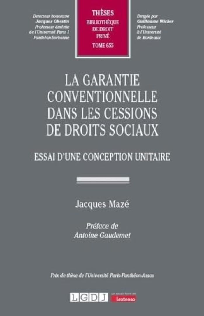 Couverture du livre « La garantie conventionnelle dans les cessions de droits sociaux : essai d'une conception unitaire » de Jacques Mazé, librairie Les Contes Infusés à Corte
