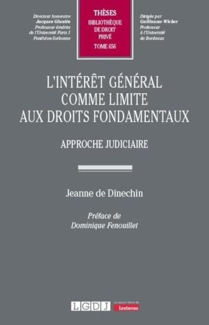 Couverture du livre « L'intérêt général comme limite aux droits fondamentaux : approche judiciaire » de Jeanne de Dinechin, librairie Les Contes Infusés à Corte