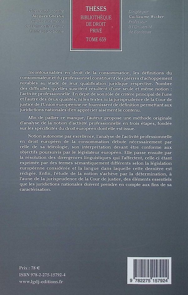 Quatrième de couverture de « L'activité professionnelle en droit européen de la consommation : étude d'un critère de qualification »