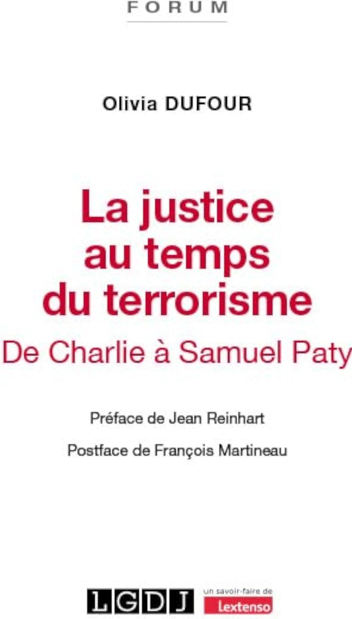Couverture du livre « La justice au temps du terrorisme : de Charlie à Samuel Paty » de Olivia Dufour, librairie Les Contes Infusés à Corte