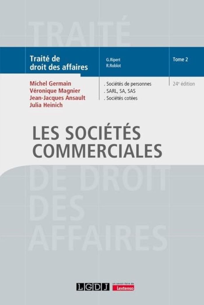 Couverture du livre « LES SOCIETES COMMERCIALES - VOL02 - SOCIETES DE PERSONNES, SARL, SA, SAS, SOCIETES COTEES » de Germain/magnier, librairie Les Contes Infusés à Corte