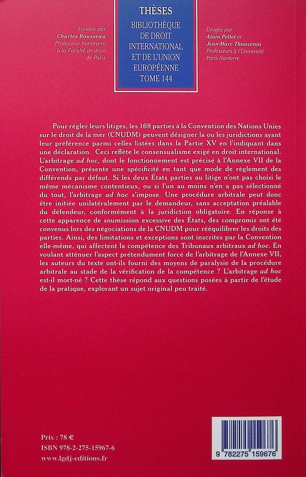 Quatrième de couverture de « La compétence des tribunaux arbitraux ad hoc de l'Annexe VII de la Convention des Nations Unies sur le droit de la mer »