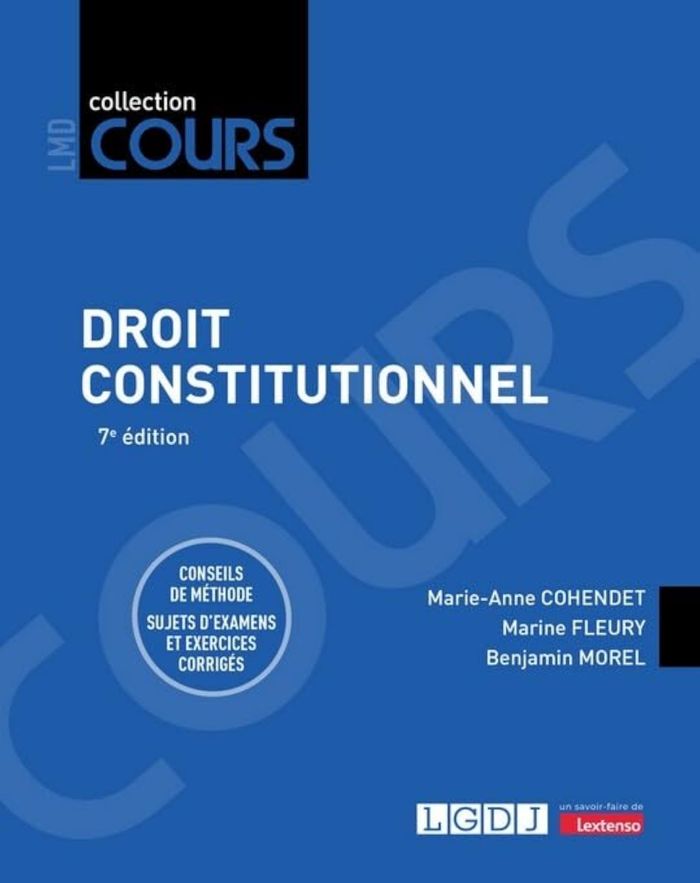 Couverture du livre « Droit constitutionnel : conseils de méthodes, sujets d'examens et exercices corrigés » de Marie-Anne Cohendet, librairie Les Contes Infusés à Corte