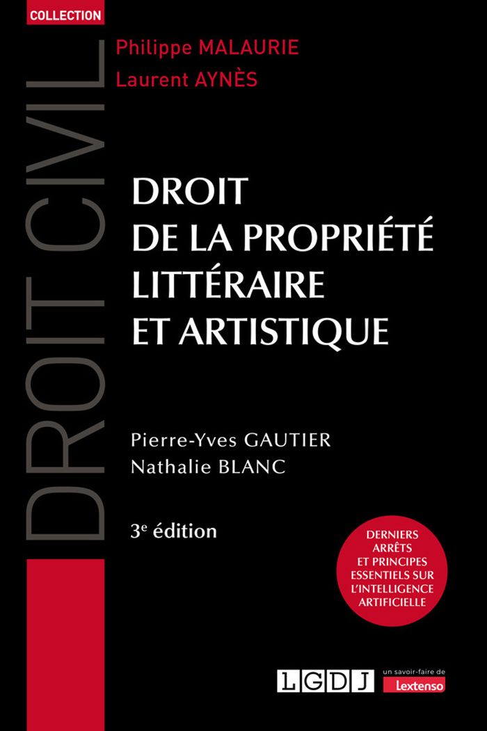 Couverture du livre « Droit de la propriété littéraire et artistique » de Pierre-Yves Gautier, librairie Les Contes Infusés à Corte