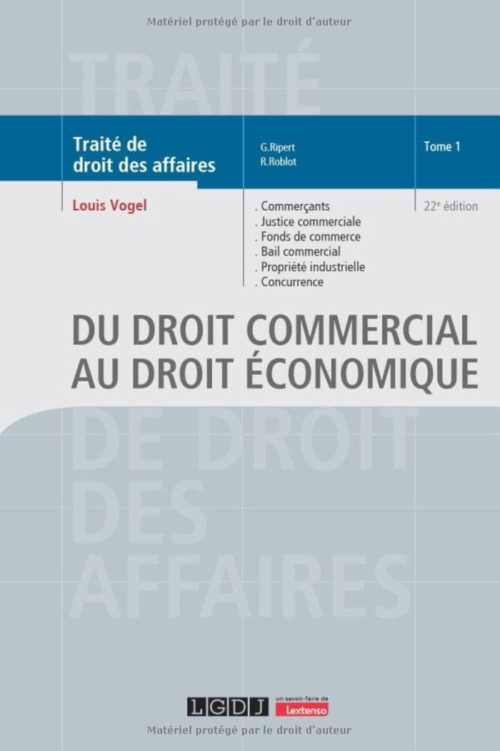 Couverture du livre « Du droit commercial au droit économique : commerçants, justice commerciale, fonds de commerce... » de Louis Vogel, librairie Les Contes Infusés à Corte