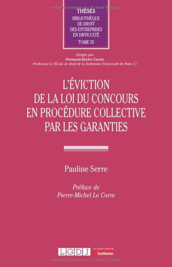 Couverture du livre « L'Eviction de la loi du concours en procédure collective par les garanties » de Pauline Serre, librairie Les Contes Infusés à Corte