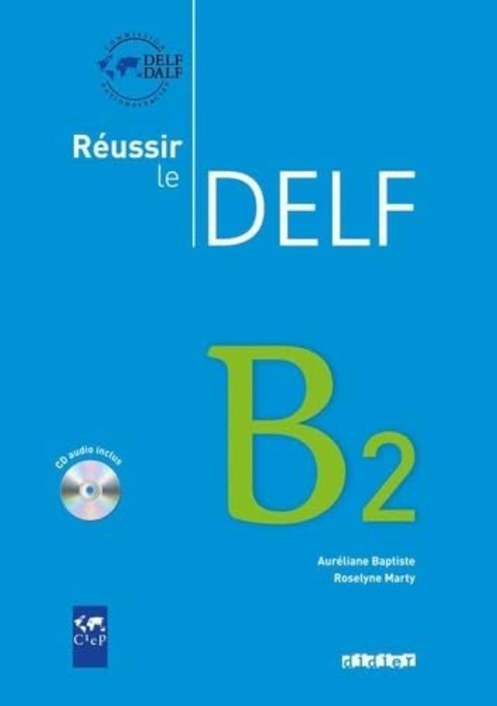 Couverture du livre « REUSSIR LE DELF B2 - EDITION 2010 - LIVRE + CD » de Baptiste/marty, librairie Les Contes Infusés à Corte
