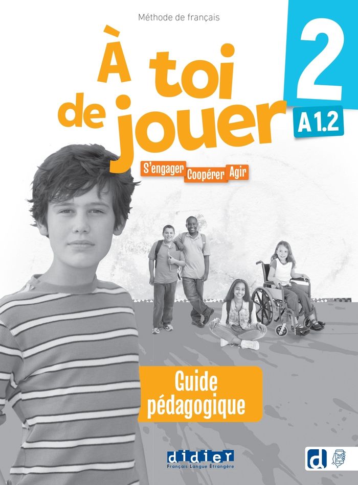 Couverture du livre « À toi de jouer 2 - Niv. A1.2 - Guide pédagogique : S'engager, coopérer, agir » de Margot Legrand, librairie Les Contes Infusés à Corte