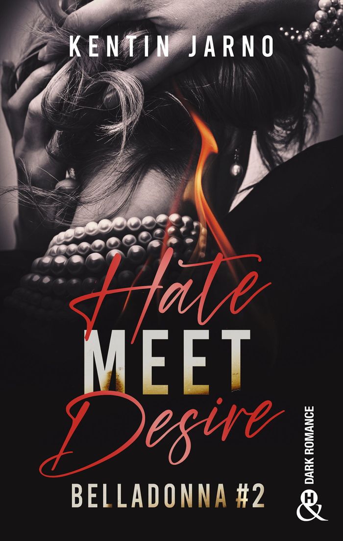 Couverture du livre « Hate meet desire : roman » de Kentin Jarno, librairie Les Contes Infusés à Corte