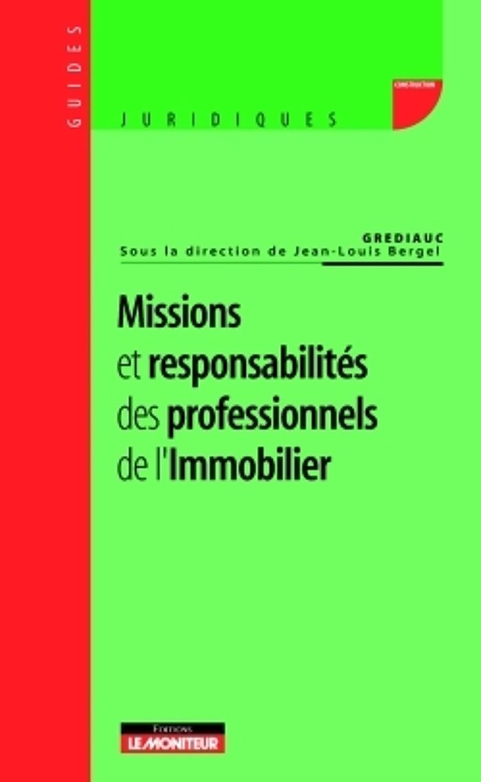 Couverture du livre « MISSIONS ET RESPONSABILITES DES PROFESSIONNELS DE L'IMMOBILIER », librairie Les Contes Infusés à Corte