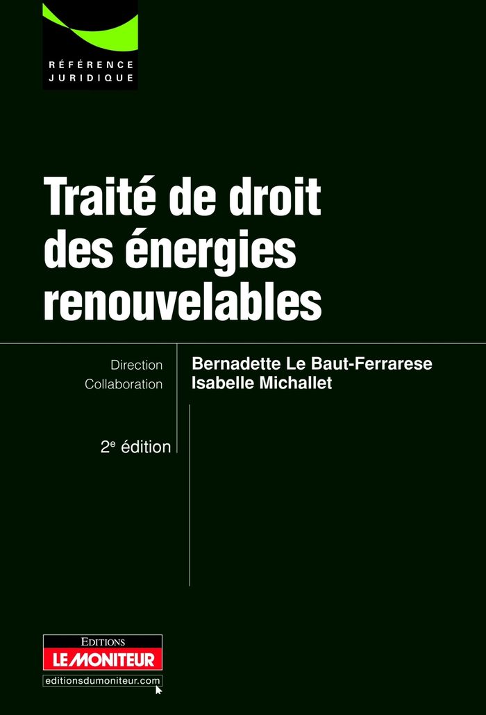 Couverture du livre « TRAITE DE DROIT DES ENERGIES RENOUVELABLES » de Baut-Ferrarese Le, librairie Les Contes Infusés à Corte