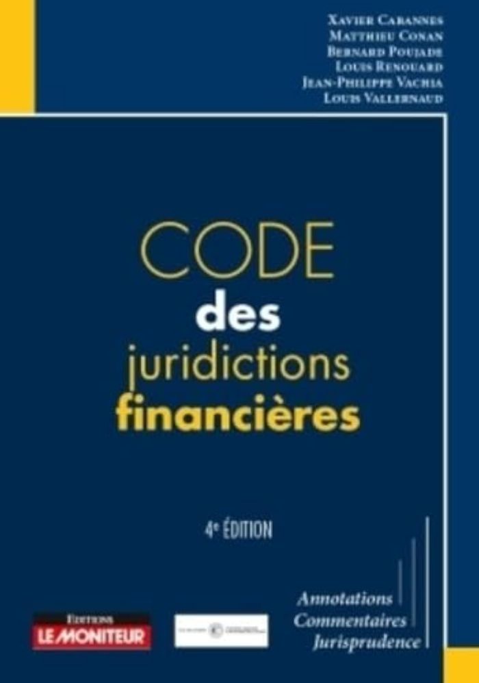 Couverture du livre « LE MONITEUR - 4E EDITION 2018 - CODE DES JURIDICTIONS FINANCIERES - ANNOTATIONS - COMMENTAIRES - JUR » de Conan/cabannes, librairie Les Contes Infusés à Corte