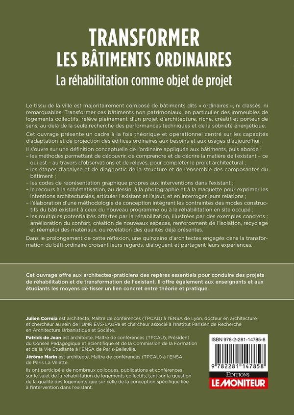Quatrième de couverture de « Transformer les bâtiments ordinaires : La réhabilitation comme objet de projet »