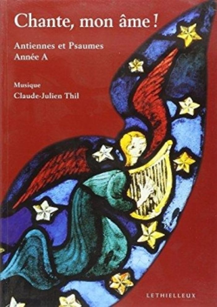 Couverture du livre « CHANTE, MON AME ! - ANTIENNES ET PSAUMES, ANNEE A », librairie Les Contes Infusés à Corte