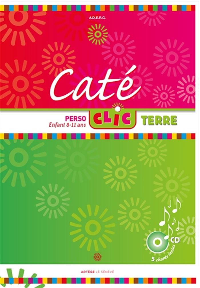 Couverture du livre « CATE CLIC TERRE - LIVRE ENFANT - ENFANT 8-11 ANS (1CD AUDIO INCLUS) », librairie Les Contes Infusés à Corte