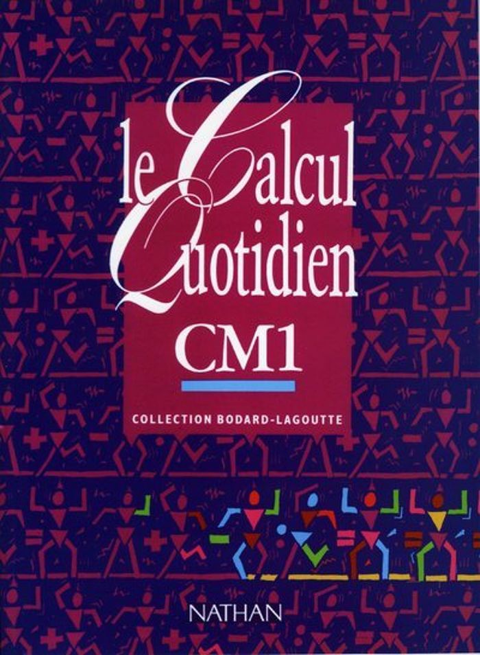 Couverture du livre « LE CALCUL QUOTIDIEN CM1 LIVRE ELEVE » de Collectif, librairie Les Contes Infusés à Corte
