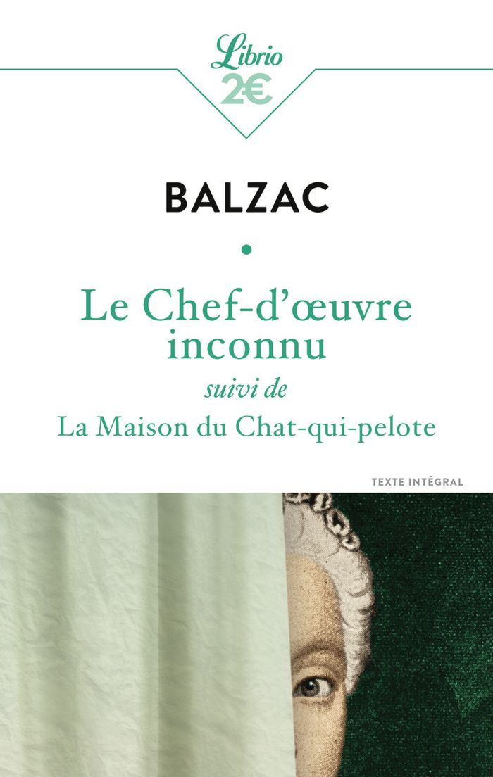 Couverture du livre « Le chef-d'oeuvre inconnu » de Honoré de Balzac, librairie Les Contes Infusés à Corte