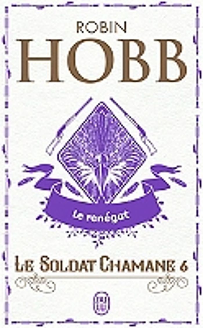 Couverture du livre « Le renégat » de Robin Hobb, librairie Les Contes Infusés à Corte