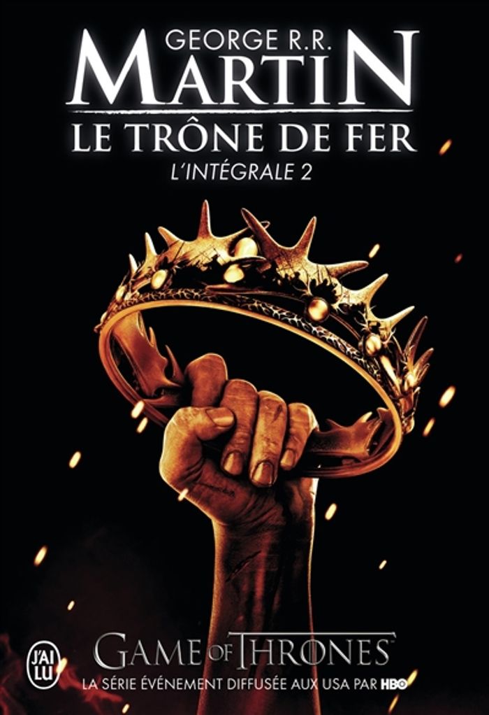 Couverture du livre « Le trône de fer : l'intégrale » de George R. R. Martin, librairie Les Contes Infusés à Corte