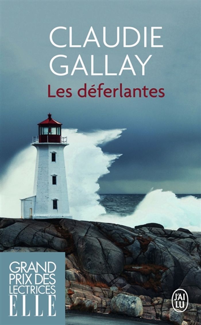 Couverture du livre « Les déferlantes : roman » de Claudie Gallay, librairie Les Contes Infusés à Corte